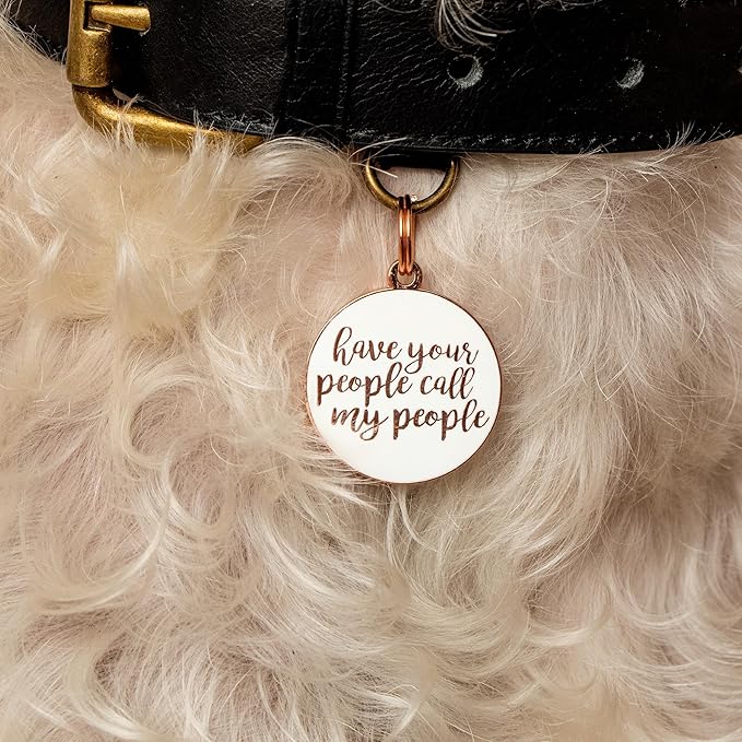 Personalized Dog Tags “Have Your People Call My People” Pet ID Tag - Laser Engraving, Customizable Dog Name Tag - Brass & Enamel