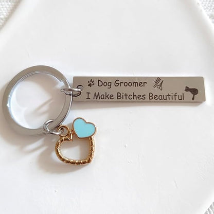 RFTWXHPN Dog Groomer Gifts Keychain for Women Men Dog Groomer I Make Bitches Beautiful Key Chains for Dog Hairdresser Groomers Appreciation Gift for Dog Hair Styler Christmas Gifts