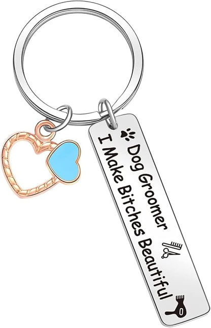 RFTWXHPN Dog Groomer Gifts Keychain for Women Men Dog Groomer I Make Bitches Beautiful Key Chains for Dog Hairdresser Groomers Appreciation Gift for Dog Hair Styler Christmas Gifts