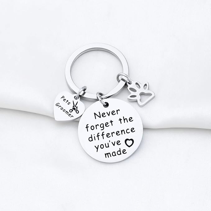 MYOSPARK Pet Groomer Keychain Dog Salon Gift Never Forget The Difference You've Made Appreciation Jewelry Pet Beautician Gift