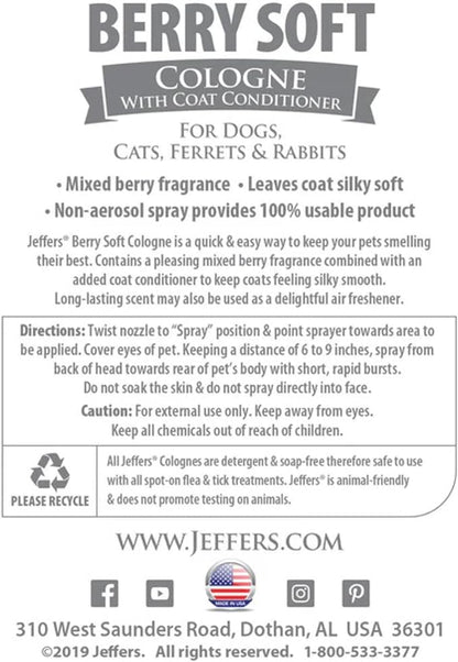 Jeffers Pet Cologne for Dogs, Cats, Rabbits & Ferrets, Berry Soft 16oz – Soap-Free, Conditioner for Silky Coats, Safe & Fresh Fragrance, Deodorizing Spray for Pets, Grooming Essentials