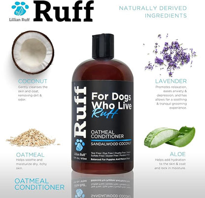 Ruff by Lillian Ruff Sandalwood Coconut Oatmeal Conditioner for Dogs – Moisturizes & Soothes Dry Itchy Skin, Promotes Healthy Coat, Gluten-Free, Tear-Free, Sulfate-Free, Paraben-Free, Made in USA